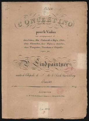 Concertino pour le Violon avec accompagnement de deux Violons, Alto, Violoncelle et Basse, Flûte, deux Clarinettes, deux Bassons, deux Cors, deux Trompettes Trombone et Timpalles [!] Oeuv. 35