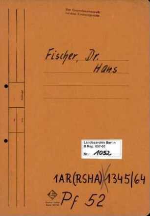 Personenheft Dr. Hans Fischer (*18.02.1915), SS-Oberführer