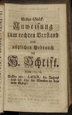 Erstes Stück. Anweisung zum rechten Verstand und nützlichen Gebrauch der H. Schrift.