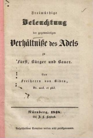 Freimüthige Beleuchtung der gegenwärtigen Verhältnisse des Adels zu Fürst, Bürger und Bauer