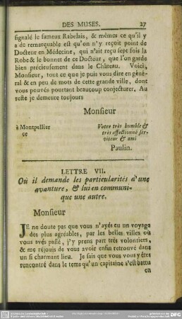 Lettre VII. Ou il demande les particularites d'une avanture, & lui en communique une autre