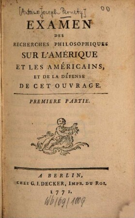 Examen Des Recherches Philosophiques Sur L'Amérique Et Les Américains, Et De la Défense De Cet Ouvrage, Premiere Partie