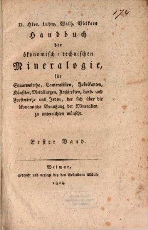 D. Hier. Ludw. Wilh. Völkers Handbuch der ökonomisch-technischen Mineralogie : für Staatswirthe, Cameralisten, Fabrikanten, Künstler, Metallurgen, Architekten, Land- und Forstwirthe und Jeden, der sich über die ökonomische Benutzung der Mineralien zu unterrichten wünscht, 1