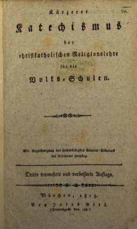 Kürzerer Catechismus der christkatholischen Religionslehre für VolksSchulen