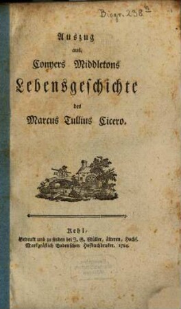 Auszug aus Conyers Middletons Lebensgeschichte des Marcus Tullius Cicero