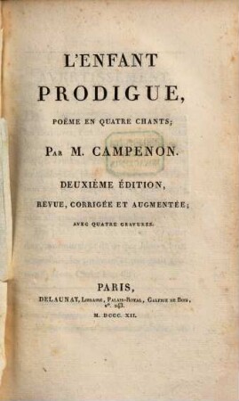 L' Enfant Prodigue : poëme en quatre chants ; Avec quatre gravures