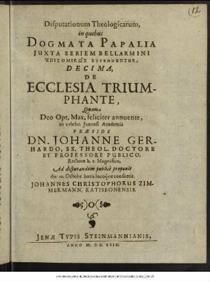 Disputationum Theologicarum, in quibus Dogmata Papalia Iuxta Seriem Bellarmini Epitomikōs Expenduntur, Decima, De Ecclesia Triumphante