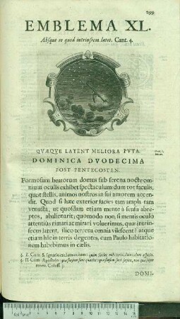 Emblema XL. Absque eo quod intrinsecus latet. Cant.4. Qvæqve Latent Meliora Pvta. Ovid.i.Metam. Dominica Dvodecima Post Pentecosten.