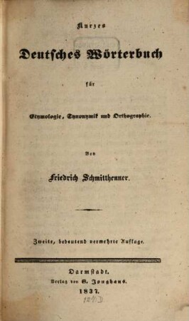 Kurzes deutsches Wörterbuch für Etymologie, Synonymik und Orthographie