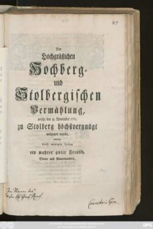 Der Hochgräflichen Hochberg- und Stolbergischen Vermählung, welche den 18. November 1762. zu Stolberg höchstvergnügt vollzogen wurde, widmete diese wenigen Zeilen