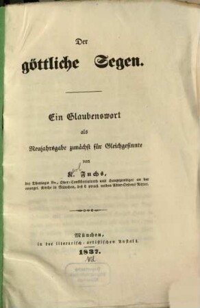 Der göttliche Segen : Ein Glaubenswort als Neujahrsausgabe zunächst für Gleichgesinnte