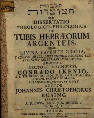 Hilkôt ḥaṣôṣrôt seu dissertatio theologico-philologica de tubis Hebraeorum argenteis