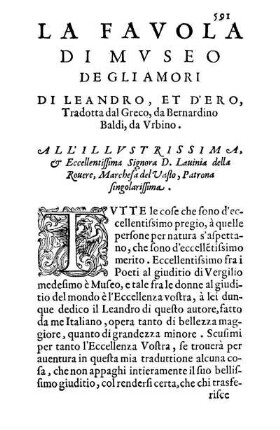 La Favola Di Mvseo Degli Amori Di Leandro , Et D' Ero, Tradotta dal Greco, da Bernardino Baldi, da Vrbino.