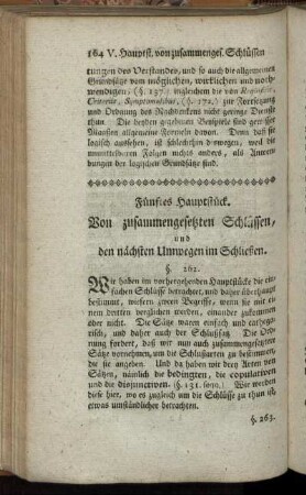Fünftes Hauptstück. Von zusammengesetzten Schlüssen, und den nächsten Umwegen im Schließen.