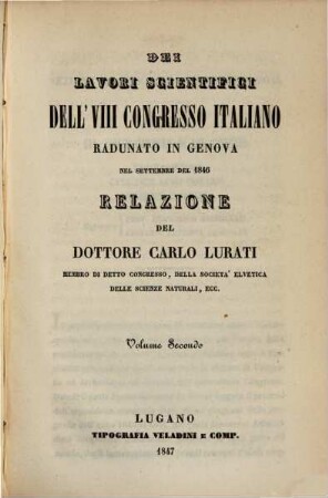 Dei lavori scientifici dell'VIII congresso italiano radunato in Genova nel Settembre 1846 relazione, 2