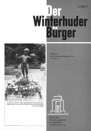 Heft IV / 1974 : Zeitschrift des Winterhuder Bürgervereins von 1872 r.V. Heft IV / 1974 Erscheinungszeitraum : Juli/August 1974