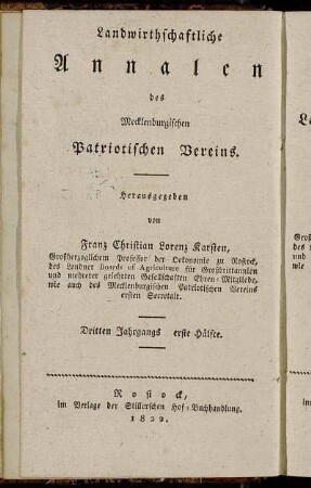 Landwirthschaftliche Annalen des Mecklenburgischen Patriotischen Vereins ... Dritten Jahrgangs erste Hälfte = Neue Annalen der Mecklenburgischen Landwirthschafts-Gesellschaft ... Neunten Jahrgangs erste Hälfte