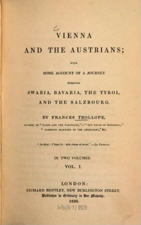 Vienna and the Austrians : With some account of a journey through Swabia, Bavaria, the Tyrol, and the Salzbourg. 1