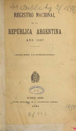 Registro nacional de la República Argentina. 1897,2