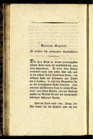 Viertes Kapitel. Es ereignen sich unerwartete Begebenheiten.