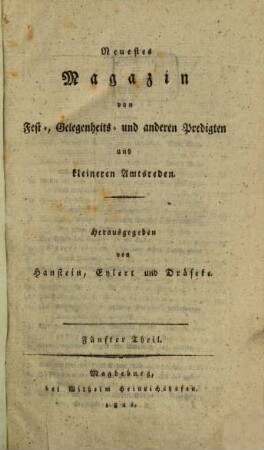 Magazin von Fest-, Gelegenheits- und anderen Predigten und kleineren Amtsreden. 5. 1821