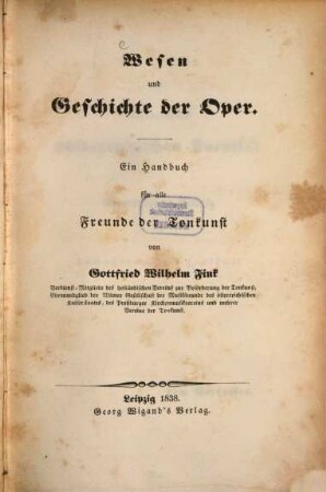 Wesen und Geschichte der Oper : ein Handbuch für alle Freunde der Tonkunst