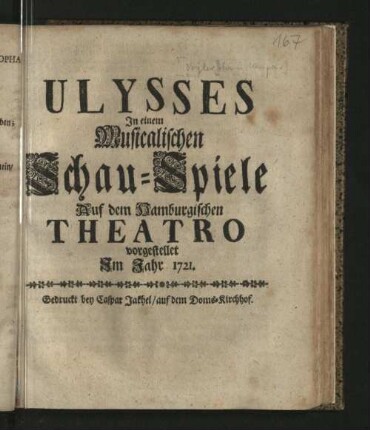 Ulysses : In einem Musicalischen Schau-Spiele Auf dem Hamburgischen Theatro vorgestellet Im Jahr 1721