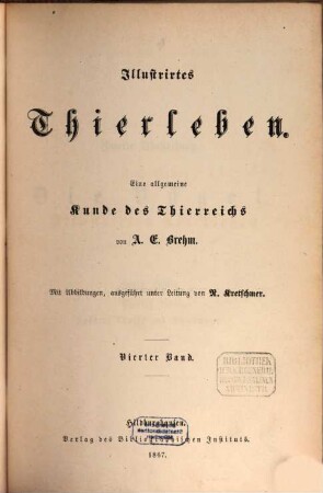 Illustrirtes Thierleben : eine allgemeine Kunde des Thierreichs, 4=Abt. 2. Die Vögel. Hälfte 2: Späher, Läufer und Schwimmer