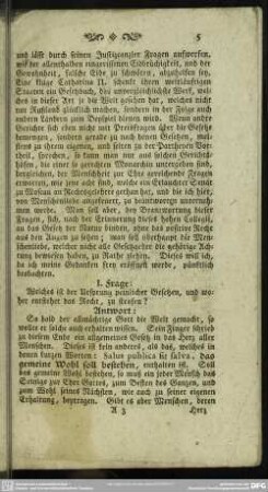 I. Frage: Welches ist der Ursprung peinlicher Gesetzen, und woher entstehet das Recht, zu richten?