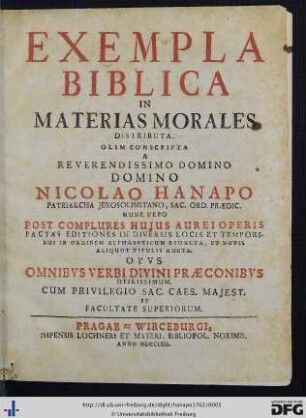 Exempla Biblica In Materias Morales Distributa : Opus Omnibus Verbi Divini Praeconibus Utilissimum