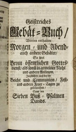 Geistreiches Gebät-Büchlein/