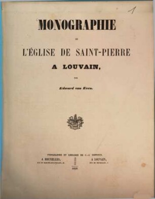 Monographie de l'église de Saint-Pierre à Louvain