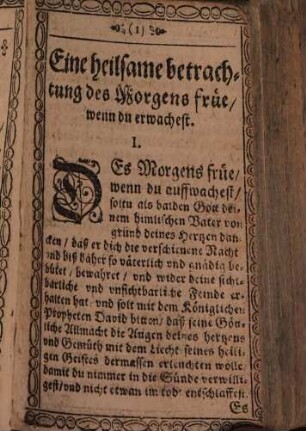 Ein newes und nützliches Betbüchlein : Darinnen allerley Christliche, trostreiche und heylsame Betrachtungen, Gebet in allerley gemeinen und sonderbaren nöthen und Anligen, andächtig und selig zu gebrauchen ...