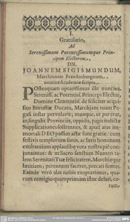 Oratio I. Gratulatio Ad Serenissimum Potentissimumque Principem Electorem, Dn. Joannem Sigismundum