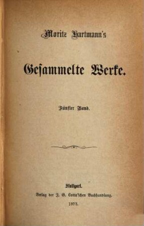 Moritz Hartmann's gesammelte Werke, 5
