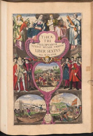 Theatri Praecipuarum Totius Mundi Urbium Liber Sextus