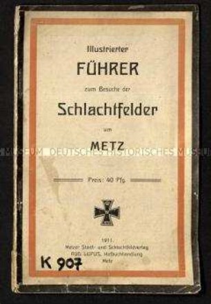 Reiseführer zu den Schlachtfeldern von 1870/71 um Metz
