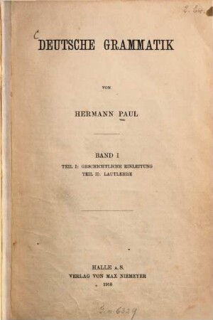 Deutsche Grammatik, 1. Teil 1: Geschichtliche Einleitung, Teil 2: Lautlehre