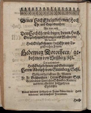 Denen Hoch Edelgebohrnen/ [...] Frauen Hedewieg Dorotheen/ gebohrnen von Wrißberg/ [...] Herrn Adolph von Steinberg/ [...]