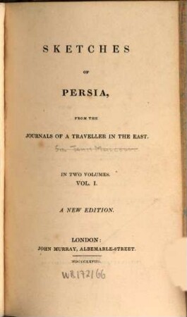 Sketches of Persia, from the journals of a traveller in the East : in two volumes, 1