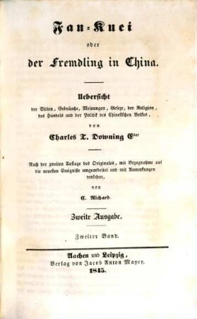 Fan-Kuei oder der Fremdling in China : Uebersicht der Sitten, Gebräuche, Meinungen, Geseze [!], der Religion, des Handels und der Politik des Chinesischen Volkes, Zweiter Band