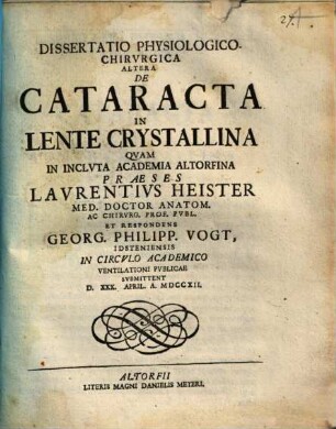 Dissertatio Physiologico-Chirvrgica De Cataracta ... In Lente Crystallina Qvam In Inclvta Academia Altorfina, Altera