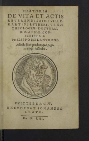 Historia de vita et actis reverendissimi viri D. Martini Lutheri