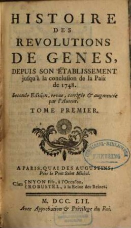 Histoire Des Révolutions De Gênes : Depuis Son Etablissement jusqu'à la conclusion de la Paix de 1748, 1