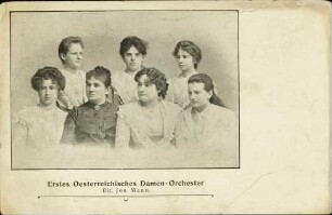 Erstes Oesterreichisches Damen-Orchester. Dir. Jos. Mann