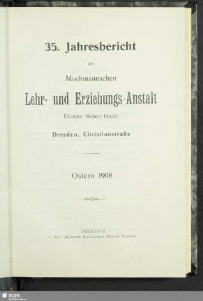 35.1907/08(1908): Jahresbericht der Mochmannschen Lehr- und Erziehungs-Anstalt : Ostern ...