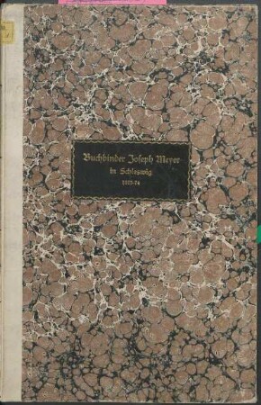 Buchbinder in Schleswig Joseph Mayer von Lüneburg (1573-74) : 1) Stücke aus seinem Rechnungsbuch, 1573-74. 2. Ein Mahnbrief aus Lüneburg. 3) Eine Urkunde über Geldbürgschaft. 4) Ein Druck des Lübecker Druckers Joh. Balhorn vom J. 1572 ...