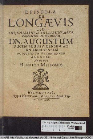 Epistola De Longævis Ad Serenissimvm Celsissimvmqve Principem Ac Dominvm Dn. Augustum Ducem Brunsvicensem Ac Lunæburgensem Octogesimum Sextum Annum Agentem