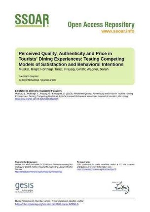 Perceived Quality, Authenticity and Price in Tourists’ Dining Experiences: Testing Competing Models of Satisfaction and Behavioral Intentions