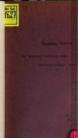 Der Mystiker Heinrich Suso : Abhandlung zum Programm des Königl. Gymnasiums und der Realschule zu Duisburg